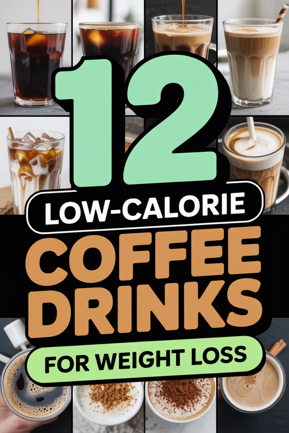 12 Low Calorie Coffee Drinks for Weight Loss