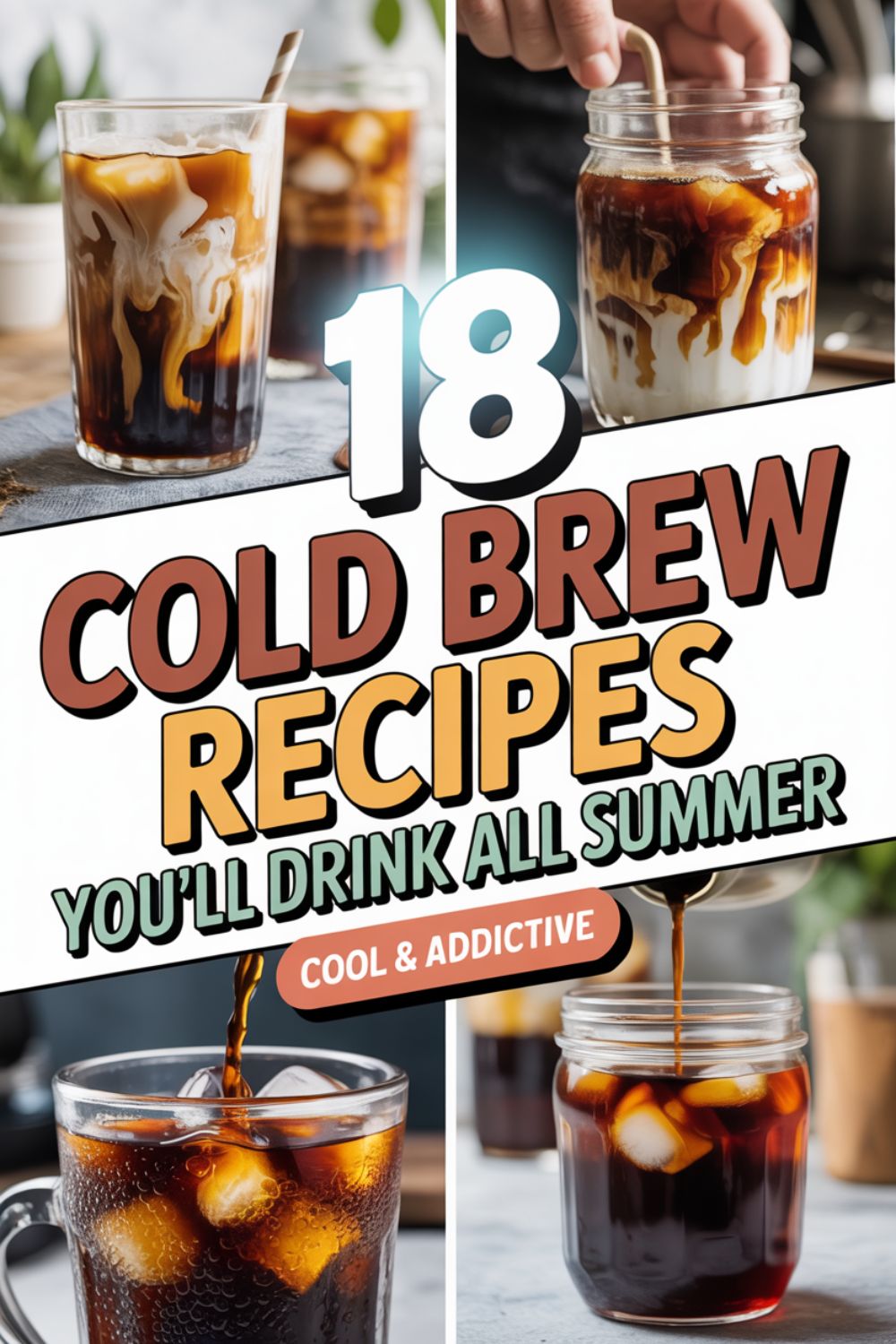 18 Cold Brew Recipes Youll Drink All Summer