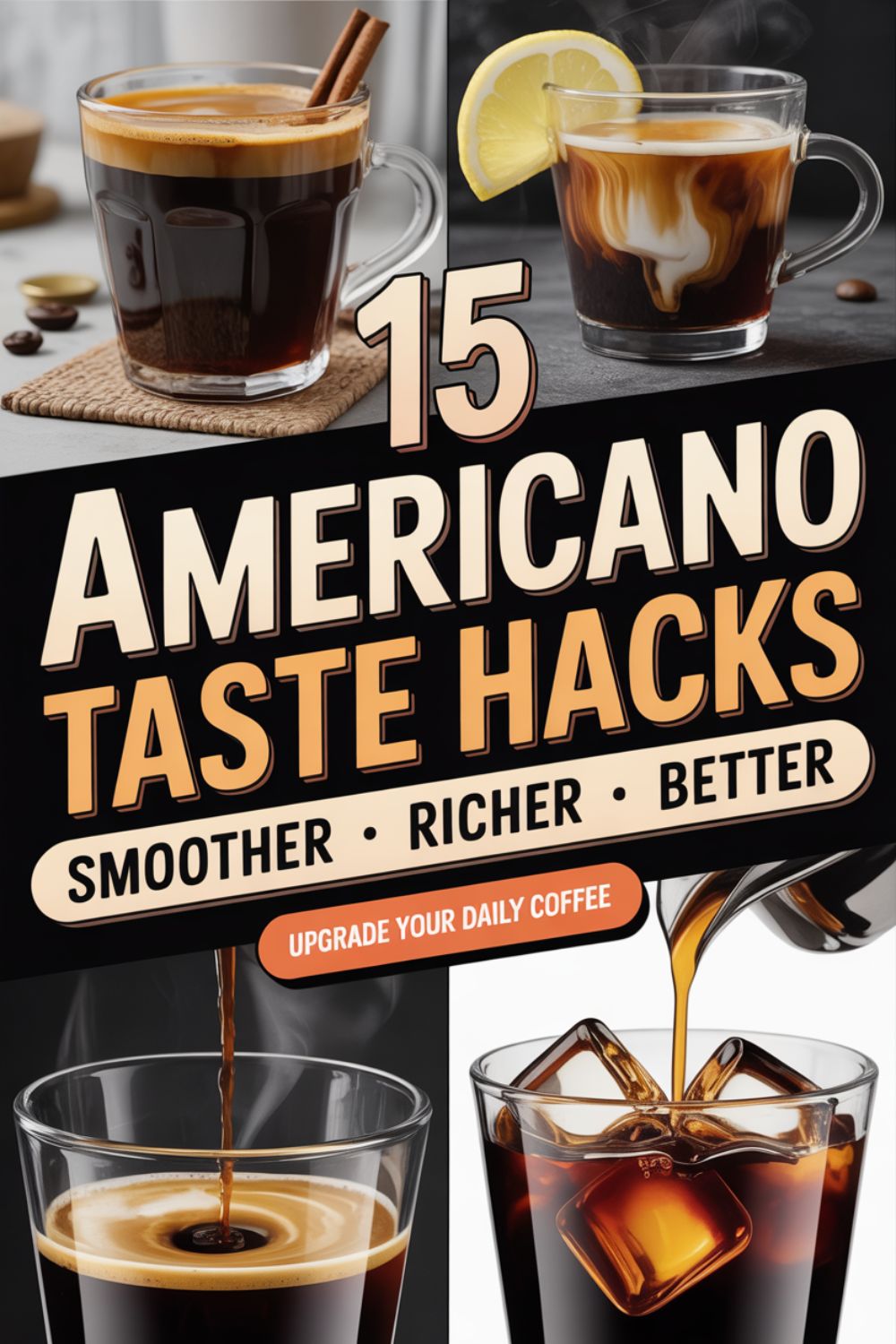 15 Americano Hacks for Better Taste