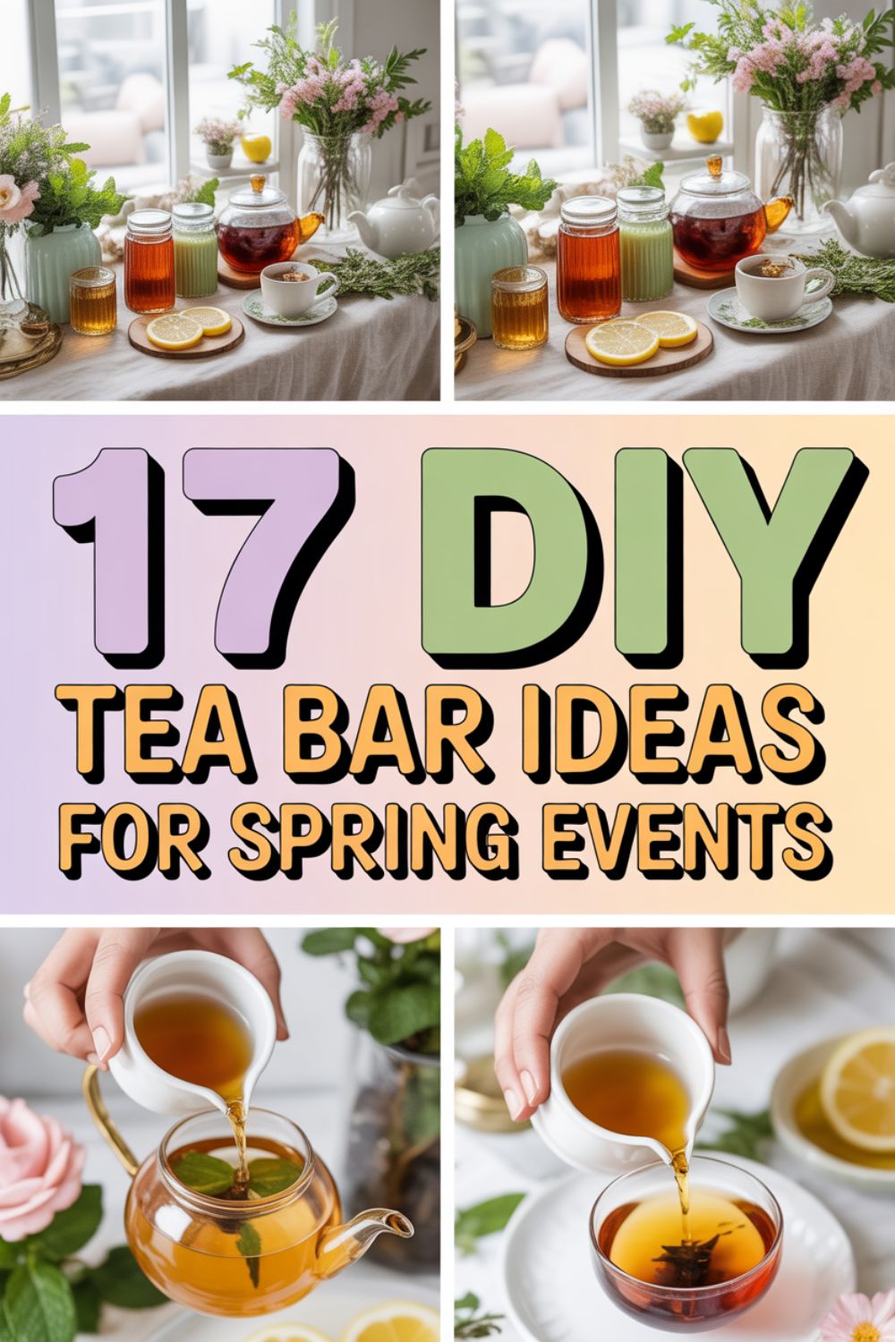 17 DIY Tea Bar Ideas for Spring Events 2